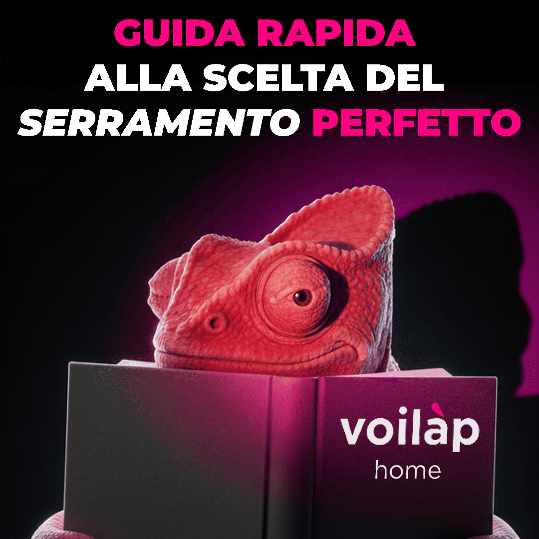 Guida rapida alla scelta del serramento perfetto